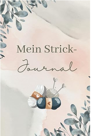 Mein Strickjournal